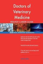 Doctors of Veterinary Medicine Red-Hot Career; 2528 Real Interview Questions