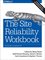 The Site Reliability Workbook Practical Ways to Implement SRE