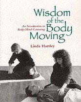 Wisdom of the Body Moving