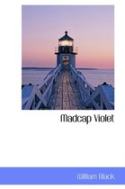 Madcap Violet