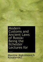 Modern Customs and Ancient Laws of Russia