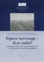 Eigene Lernwege - Quo vadis?