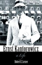 Ernst Kantorowicz – A Life