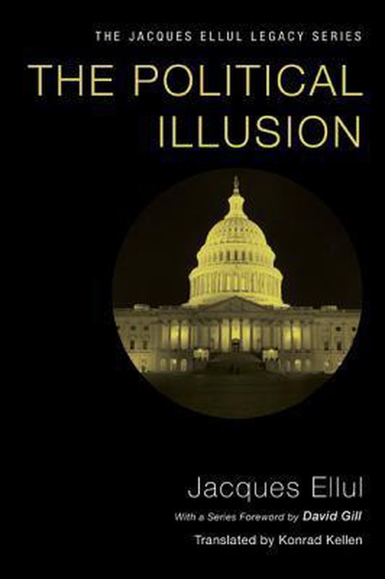 Boekomslag van "The Political Illusion" met een afbeelding van het Capitool in Washington D.C. 's nachts.