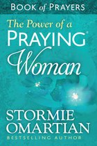 The Power of a Praying� Woman Book of Prayers