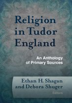Documents of Anglophone Christianity- Religion in Tudor England