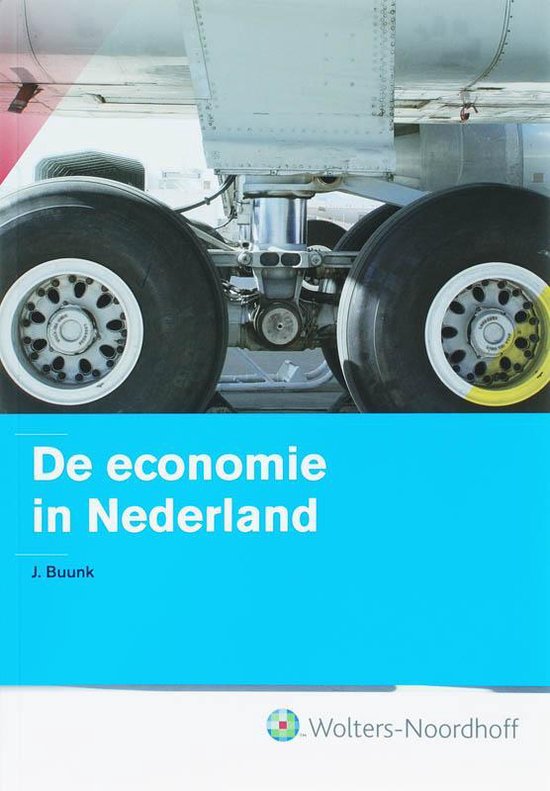 Cover van het boek 'De economie in Nederland / druk 7' van J. Buunk en J. Buunck
