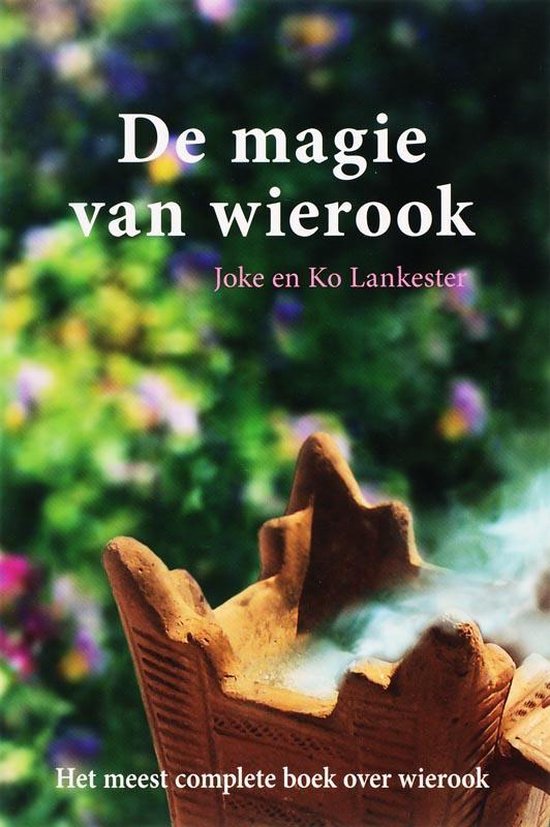 Cover van het boek 'De magie van wierook' van Joke Lankester en Ko Lankester