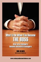 What to Do When You Become the Boss