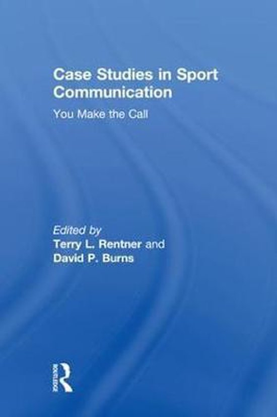 Case Studies in Sport Communication 9781138729520 Boeken