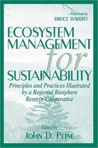 Ecosystem Management for Sustainability: Principles and Practices Illustrated by a Regional Biosphere Reserve Cooperative