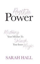 Positive Power