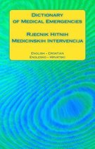 Dictionary of Medical Emergencies / Rjecnik Hitnih Medicinskih Intervencija