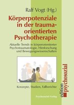 Korperpotenziale in Der Traumaorientierten Psychotherapie