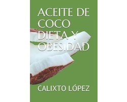 Aceite de Coco Dieta Y Obesidad