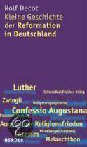 Kleine Geschichte der Reformation in Deutschland