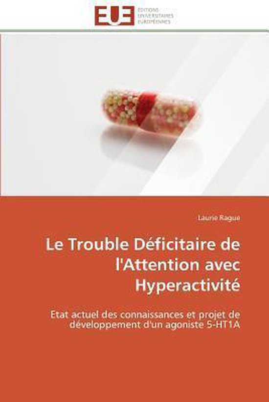 Le Trouble Déficitaire de l'Attention avec Hyperactivité