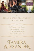 A Belle Meade Plantation Novel - The Belle Meade Plantation Collection