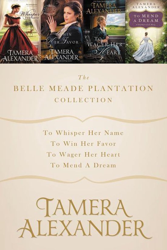 De Belle Meade Plantation Collection van Tamera Alexander bevat vier boeken met historische romantische covers.