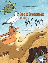 God's Creatures in the Oil Spills