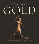 The Lure of Gold