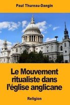 Le Mouvement Ritualiste Dans l' glise Anglicane