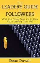 The Leader's Guide to Followers