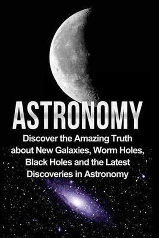 Astronomy, Astronomy for Beginners, Astronomy 101- Astronomy - cover