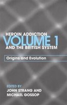 Heroin Addiction and The British System