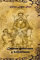 Cuentos Sediciosos Y Bolivarianos