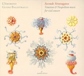 Guido Balestracci, L'Amoroso - Seconde Stravaganze: Venetian & Neapolitan Music For Viol Consort (CD)