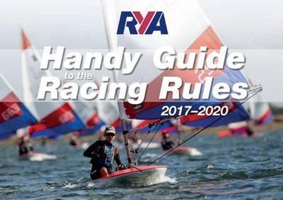 Rya Handy Guide To The Racing Rules 2017 2020 Rya 9781910017135