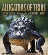 Gulf Coast Books, sponsored by Texas A&M University-Corpus Christi 29 - Alligators of Texas