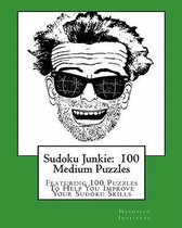 Sudoku Junkie: 100 Medium Puzzles