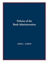 Policies of the Bush Administration 2001-2009