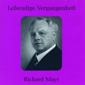 Lebendige Vergangenheit: Richard Mayr