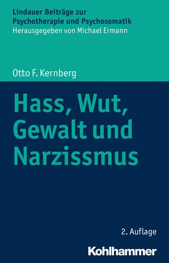 Boekomslag: 'Hass, Wut, Gewalt und Narzissmus' door Otto F. Kernberg, blauwe achtergrond met turquoise tekst.