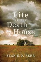 Life at the Death House