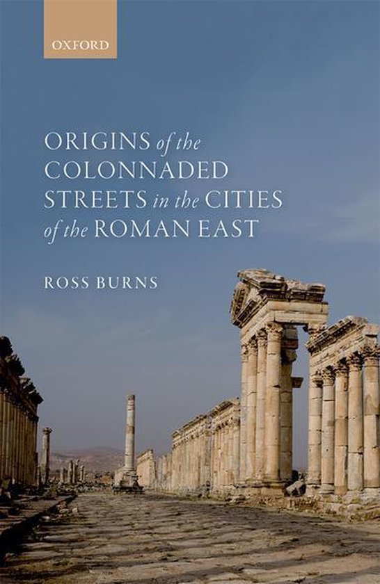 Origins of the Colonnaded Streets in the Cities of the Roman ... - cover