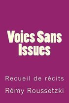 Voies Sans Issues