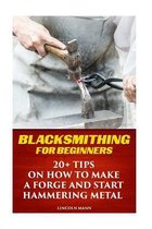 Blacksmithing for Beginners