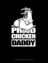 Proud Chicken Daddy