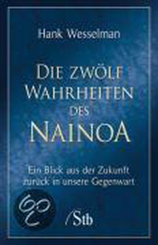 Die 12 Wahrheiten Des Nainoa