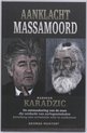 Aanklacht Massamoord : Radovan Karadzic