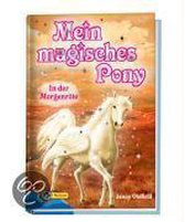 Mein magisches Pony 06. In der Morgenröte