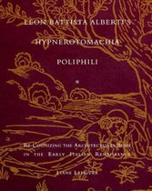 Leon Battista Alberti's Hypnerotomachia Poliphili