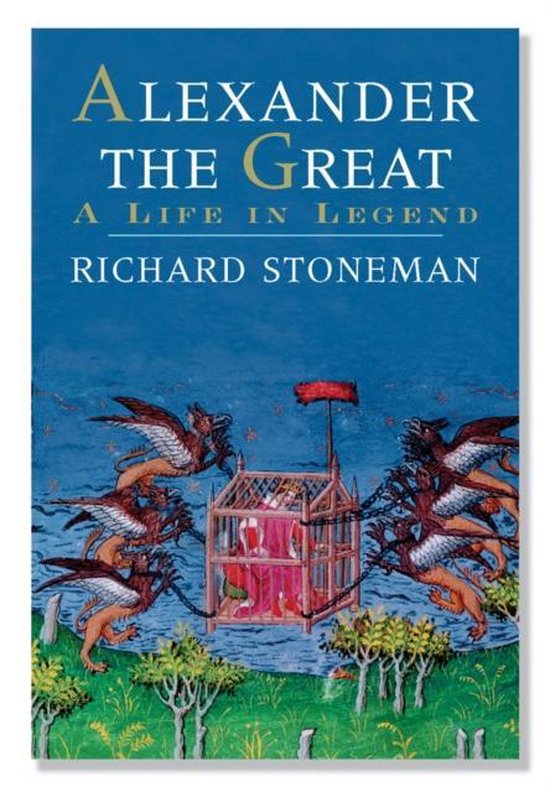 Alexander The Great A Life In Legend - cover