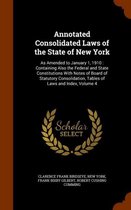 Annotated Consolidated Laws of the State of New York: As Amended to January 1, 1910
