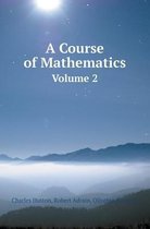 A Course of Mathematics Volume 2