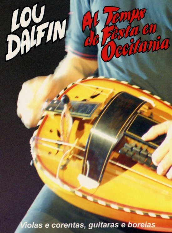 Cover van de film 'Lou Dalfin - Al Temps De Festa En Occitania'